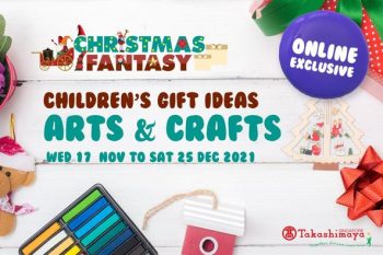 Takashimaya-Childrens-Gift-Ideas-Arts-and-Craft-on-Christmas-Fantasy-Event-350x233 9-25 Dec 2021: Takashimaya Children's Gift Ideas Arts and Craft on Christmas Fantasy Event