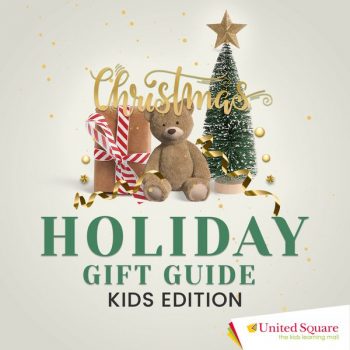 United-Square-Christmas-Holiday-Gift-Guide-Kids-Edition-Promotion-350x350 6 Dec 2021 Onward: United Square Christmas Holiday Gift Guide Kids Edition Promotion