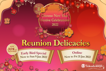 Takashimaya-Early-Bird-Special-Promotion1-350x233 28 Dec 2021-9 Jan 2022: Takashimaya Early Bird Special Promotion