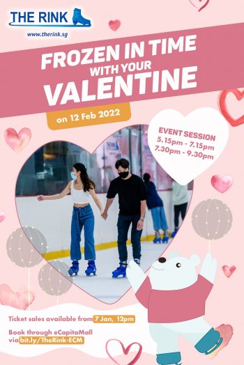 The-Rink-Frozen-in-time-with-your-Valentine-Tickets-Sale-350x524 7 Jan 2022 Onward: The Rink Frozen in time with your Valentine Tickets Sale