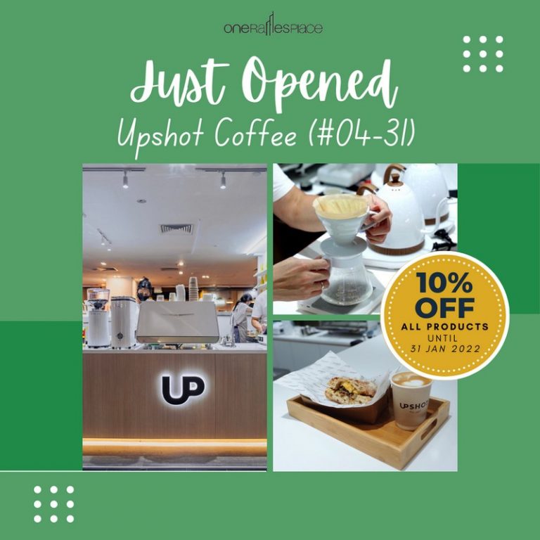 Now till 31 Jan 2022 Upshot Coffee Opening Deal at One Raffles Place
