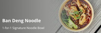 Ban-Deng-Noodle-Signature-Noodle-Bowl-Promotion-with-DBS-350x114 22 Feb-31 Dec 2022: Ban Deng Noodle Signature Noodle Bowl Promotion with DBS
