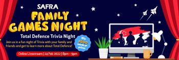 SAFRA-Family-Games-Night-Total-Defence-Trivia-Night-350x117 24 Feb 2022: SAFRA Family Games Night Total Defence Trivia Night