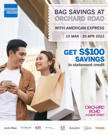 15-Mar-30-Apr-2022-Orchard-Road-Bag-Saving-Promotion-350x438 15 Mar-30 Apr 2022: Orchard Road Bag Saving Promotion