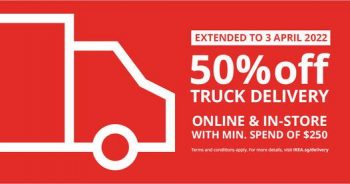 22-Mar-3-Apr-2022-IKEA-50-OFF-Truck-Delivery-Promotion--350x184 22 Mar-3 Apr 2022: IKEA 50% OFF Truck Delivery Promotion