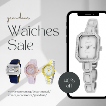 7-Mar-2022-Onward-Isetan-grandeur-watches-Sale-350x350 7 Mar 2022 Onward: Isetan grandeur watches Sale