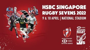 9-10-Apr-2022-HSBC-Singapore-Rugby-Sevens-2022-Promotion-350x197 9-10 Apr 2022: HSBC Singapore Rugby Sevens 2022 Promotion