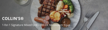 9-Mar-31-Dec-2022-COLLINS®-Signature-Mixed-Grill-Forest-Mushroom-SoupPromotion-with-POSB-350x99 9 Mar-31 Dec 2022: COLLIN'S® Signature Mixed Grill + Forest Mushroom SoupPromotion with POSB