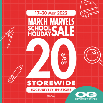 OG-March-Marvels-School-Holiday-Sale-350x350 17-20 Mar 2022: OG March Marvels School Holiday Sale