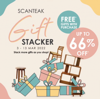 Scanteak-Gift-Stacker-Promotion-350x346 3-13 Mar 2022: Scanteak Gift Stacker Promotion