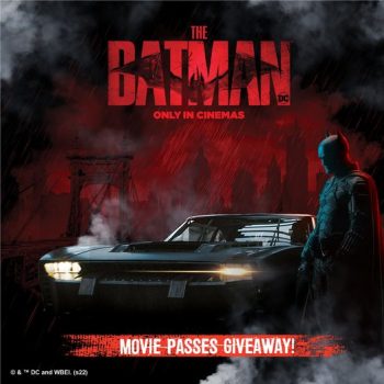 ToysRUs-The-Batman-Movie-Passes-Giveaway-350x350 3-23 Mar 2022: Toys"R"Us The Batman Movie Passes Giveaway