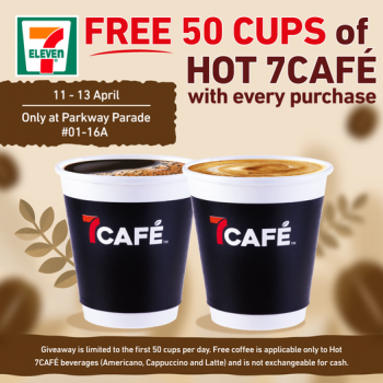 11-13-Apr-2022-7-Eleven-Free-Cup-Of-7café-Hot-Beverage-at-Parkway-Parade-350x350 11-13 Apr 2022: 7-Eleven Free Cup Of 7café Hot Beverage Promotion at Parkway Parade