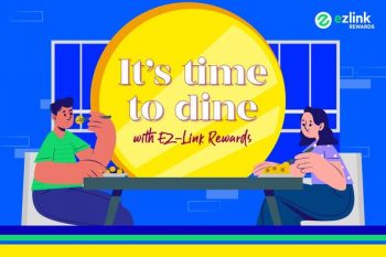 11-Apr-2022-Onward-EZ-Link-Its-time-to-dine-Promotion-350x233 11 Apr 2022 Onward: EZ-Link It's time to dine Promotion