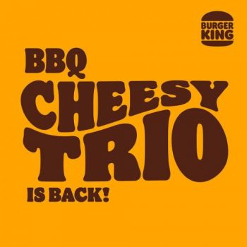 22-Apr-2022-Onward-Burger-King-BBQ-Cheesy-Trio-Meal-@-8.50-Promotion--350x350 22 Apr 2022 Onward: Burger King BBQ Cheesy Trio Meal @ $8.50 Promotion