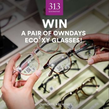 28-Apr-4-May-2022-313@somerset-win-a-pair-owndays-eco²xy-Glasses-Giveaway-350x350 28 Apr-4 May 2022: 313@somerset win a pair owndays eco²xy Glasses Giveaway
