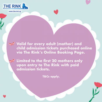 8-May-2022-The-Rink-Mothers-Day-Exclusive-Promotion1-1-350x350 8 May 2022: The Rink Mother’s Day Exclusive Promotion