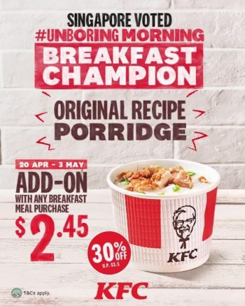 KFC-Unborning-Morning-Breakfast-Champion-Original-Recipe-Porridge-Promotion-350x438 23 Apr-3 May 2022: KFC Unborning Morning Breakfast Champion Original Recipe Porridge Promotion