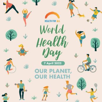 OG-World-Health-Day-Promotion-350x350 8 Apr 2022 Onward: OG World Health Day Promotion