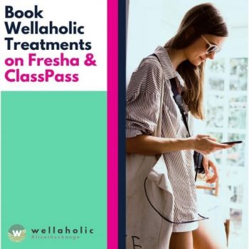 Wellaholic-Treatments-Promotion-on-Fresha-and-ClassPass-350x350 23 Apr 2022 Onward: Wellaholic Treatments Promotion on Fresha and ClassPass