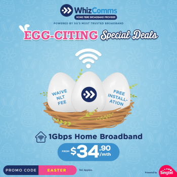 WhizComms-Egg-citing-Home-Internet-Promotion-350x350 14 Apr 2022 Onward: WhizComms Egg-citing Home Internet Promotion