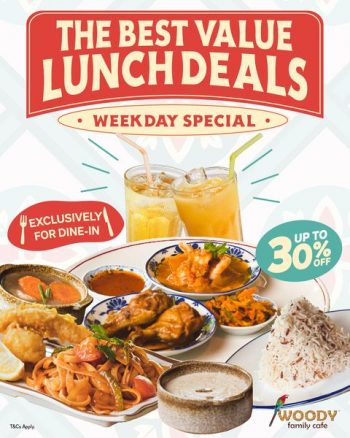 11-May-2022-Onward-Woody-Family-CAFE-Up-To-30-Off-Weekday-Lunch-Sets-Promotion-350x438 11 May 2022 Onward: Woody Family CAFE Up To 30% Off Weekday Lunch Sets Promotion