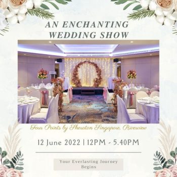 12-Jun-2022-Four-Points-by-Sheraton-Singapore-Riverview-Enchanting-Wedding-Show-2022-1-350x350 12 Jun 2022: Four Points by Sheraton Singapore, Riverview Enchanting Wedding Show 2022