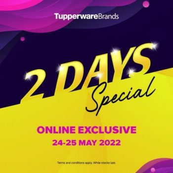 24-25-May-2022-Tupperware-Brands-2-days-Special-Promotion-350x350 24-25 May 2022: Tupperware Brands 2 days Special Promotion