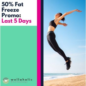 24-28-May-2022-We-are-Wellaholic-50-Fat-Freeze-Promotion-350x350 24-28 May 2022: We are Wellaholic 50% Fat Freeze Promotion