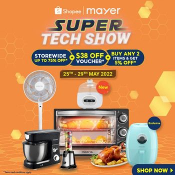 25-29-May-2022-Mayer-Mistral-and-Shopee-Super-Tech-Show-Promotion-350x350 25-29 May 2022: Mayer Mistral and Shopee Super Tech Show Promotion