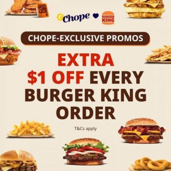 Chope-Exclusive-Promotion-350x350 14 May 2022 Onward: Burger King Chope Exclusive Promotion