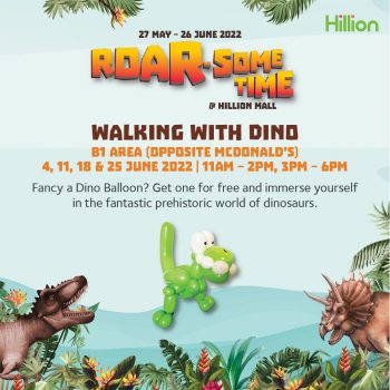 Hillion-Mall-ROAR-SOME-Good-Time-Promotion6-350x350 27 May-26 Jun 2022: Hillion Mall ROAR-SOME Good Time Promotion