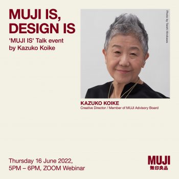 15-Jun-27-Jul-2022-MUJI-Design-Is-Talk-Event-With-Kazuko-Koike-Event-Curated-By-Black3-350x350 15 Jun-27 Jul 2022: MUJI Design Is Talk Event With Kazuko Koike Event Curated By Black