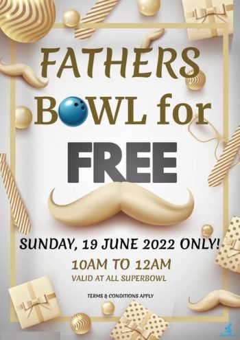 19-Jun-2022-SuperBowl-Fathers-Day-Promotion-350x495 19 Jun 2022: SuperBowl Father's Day Promotion
