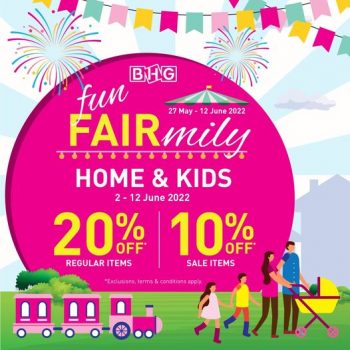 2-12-Jun-2022-BHG-Fun-Fairmily-Home-Kids-Promotion-350x350 2-12 Jun 2022: BHG Fun Fairmily Home & Kids Promotion