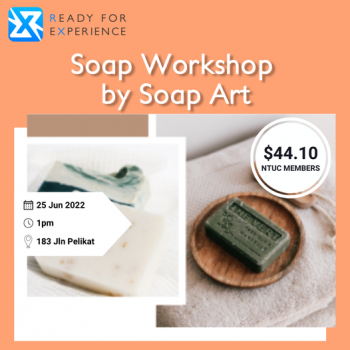 25-Jun-2022-Ready-For-Experience-Soap-Workshop-350x350 25 Jun 2022: Ready For Experience Soap Workshop