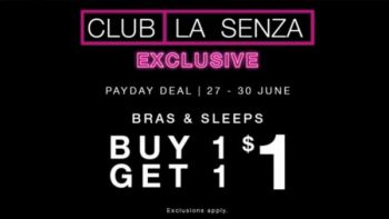 27-30-Jun-2022-La-Senza-Member-Buy-1-Get-1-FREE-Promotion-350x197 27-30 Jun 2022: La Senza Member Buy 1 Get 1 FREE Promotion