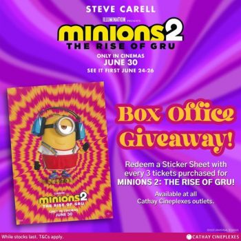 30-Jun-2022-Cathay-Cineplexes-3-tickets-for-MINIONS-2-THE-RISE-OF-GRU-to-collect-a-Sticker-Sheet-Promotion-350x350 30 Jun 2022: Cathay Cineplexes 3 tickets for MINIONS 2: THE RISE OF GRU to collect a Sticker Sheet Promotion