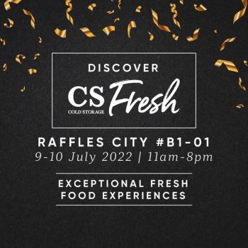 9-10-Jul-2022-Cold-Storage-CS-Fresh-Raffles-Citys-Opening-Weekend-Promotion-350x350 9-10 Jul 2022: Cold Storage CS Fresh Raffles City’s Opening Weekend Promotion