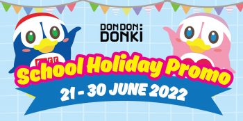 DON-DON-DONKI-Final-School-Holidays-Promotion-350x174 21-30 Jun 2022: DON DON DONKI Final School Holidays Promotion