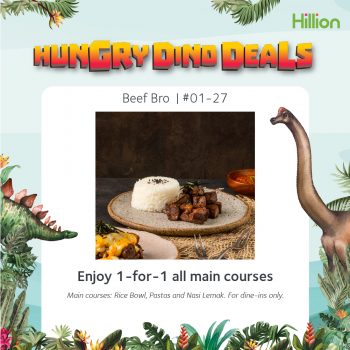 Hillion-Mall-Hungry-Dino-Deals4-350x350 10 Jun 2022 Onward: Hillion Mall Hungry Dino Deals