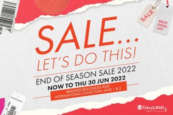 Takashimaya-End-of-Season-Sale-350x233 4-30 Jun 2022: Takashimaya End of Season Sale