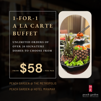 18-Jul-2022-Onward-Peach-Garden-Group-1-for-1-ala-carte-buffet-Promotion-350x350 18 Jul 2022 Onward: Peach Garden Group 1-for-1 ala carte buffet Promotion