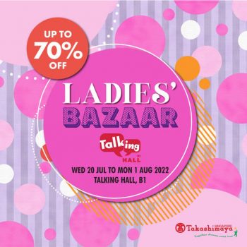 20-Jul-1-Aug-2022-Takashimaya-Department-Store-Ladies-Bazaar-Promotion-350x350 20 Jul-1 Aug 2022: Takashimaya Department Store Ladies' Bazaar Promotion