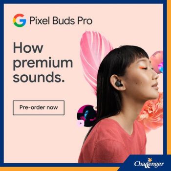 21-Jul-2022-Onward-Challenger-Pixel-Buds-Pro-Promotion-350x350 21 Jul 2022 Onward: Challenger Pixel Buds Pro Promotion