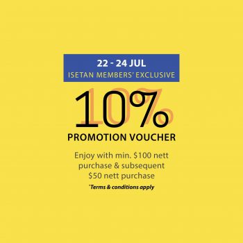 22-24-Jul-2022-Isetan-10-Promotion-Vouchers4-350x350 22-24 Jul 2022: Isetan 10% Promotion Vouchers