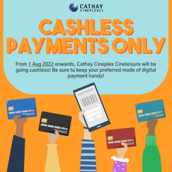 Cathay-Cineplexes-Cineleisure-Cashless-Payments-Promotion-350x350 1 Aug 2022 Onward: Cathay Cineplexes Cineleisure Cashless Payments Promotion