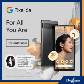 Challenger-Google-Pixel-6a-Pre-order-Promotion-350x350 21-31 Jul 2022: Challenger Google Pixel 6a Pre-order Promotion