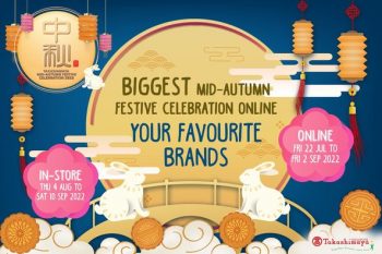 Takashimaya-Mid-Autumn-Festive-Deal-350x233 Now till 14 Aug 2022: Takashimaya Mid-Autumn Festive Deal