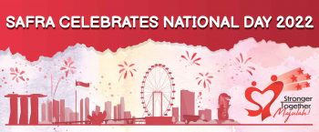1-9-Aug-2022-SAFRA-Celebrates-National-Day-2022-350x145 1-9 Aug 2022:SAFRA Celebrates National Day 2022