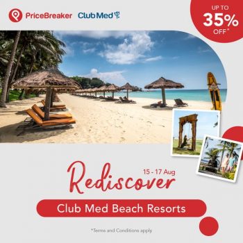 17-Aug-2022-PriceBreaker-Rediscover-Club-Med-Beach-Resorts-Promotion--350x350 17 Aug 2022: PriceBreaker Rediscover Club Med Beach Resorts Promotion